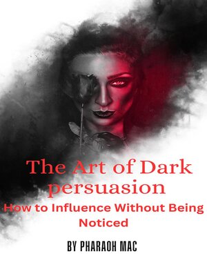 cover image of The Art of Dark Persuasion